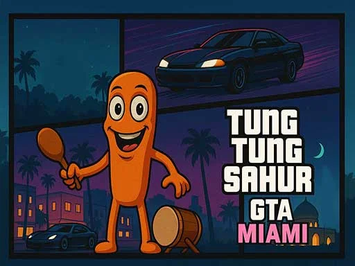 تونغ تونغ سحور: فوضى GTA ميامي